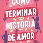 Cómo terminar una historia de amor