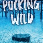 Pucking Wild. Una atracción indomable - Emily Rath 3 Pucking Wild. Una atracción indomable- 2