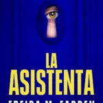 La asistenta - Freida McFadden