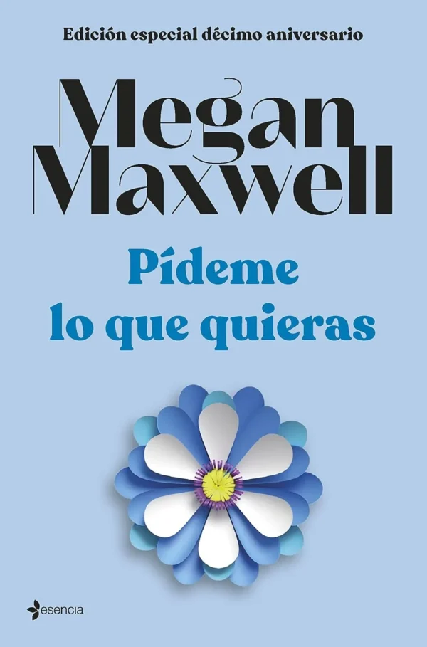 Pídeme lo que quieras -Megan Maxwell